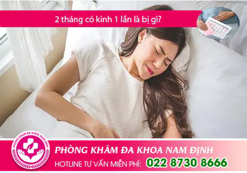 2 tháng có kinh 1 lần là bị gì?
