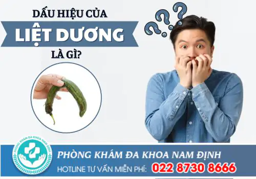 DẤU HIỆU NHẬN BIẾT LIỆT DƯƠNG VÀ CÁCH CHỮA TRỊ HIỆU QUẢ