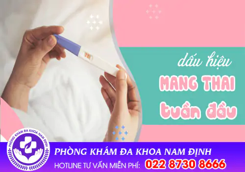 Dấu hiệu mang thai 1 tuần như thế nào?
