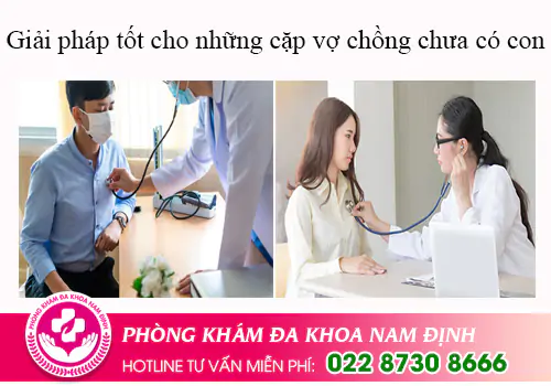 Giải pháp tốt cho những cặp vợ chồng chưa có con
